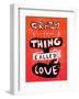 Craxy Little Thing Called Love - Tommy Human Cartoon Print-Tommy Human-Framed Art Print