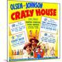 Crazy House, Ole Olsen, Chic Johnson, 1943-null-Mounted Art Print