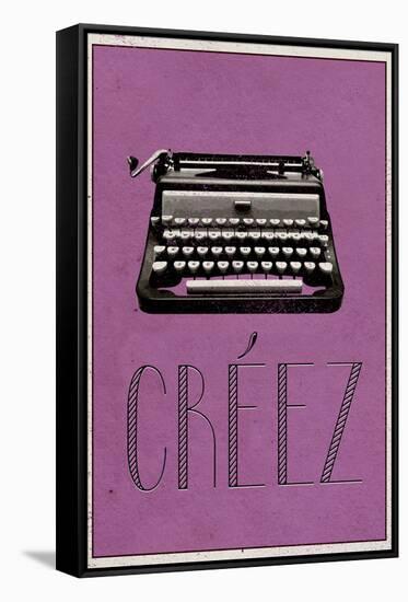 Creez (French -  Create)-null-Framed Stretched Canvas