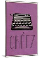 Creez (French -  Create)-null-Mounted Poster