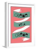 Crème De La Crème-null-Framed Art Print