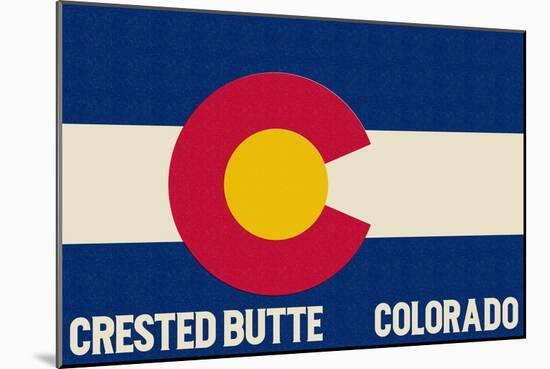 Crested Butte, Colorado - Colorado State Flag-Lantern Press-Mounted Art Print