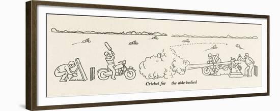 Cricket for the Able-Bodied-William Heath Robinson-Framed Premium Giclee Print