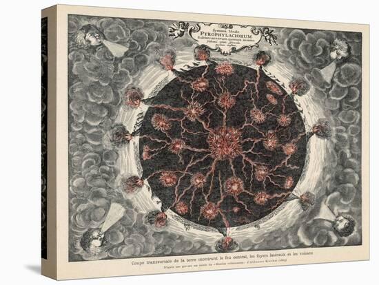 Cross-Section of the Globe Showing the Central Fire the Lateral Fires and the Volcanoes-Athanasius Kircher-Stretched Canvas