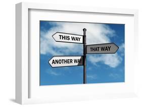 Crossroad Signpost Saying This Way, that Way, Another Way Concept for Lost, Confusion or Decisions-Flynt-Framed Photographic Print