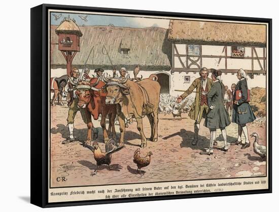 Crown Prince Frederick of Prussia Studying Agriculture-Carl Rochling-Framed Stretched Canvas
