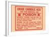 Crude Carbolic Acid - Not For Medicinal Use - Poison-null-Framed Art Print