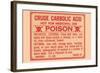 Crude Carbolic Acid - Not For Medicinal Use - Poison-null-Framed Art Print