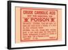 Crude Carbolic Acid - Not For Medicinal Use - Poison-null-Framed Art Print