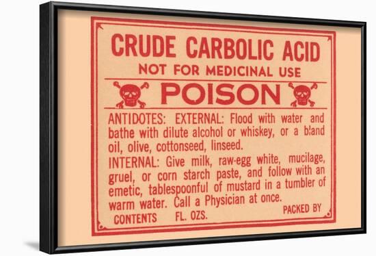 Crude Carbolic Acid - Not For Medicinal Use - Poison-null-Framed Art Print