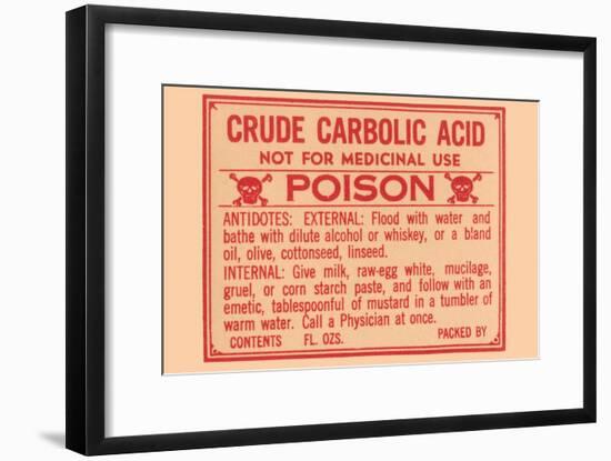 Crude Carbolic Acid - Not For Medicinal Use - Poison-null-Framed Art Print