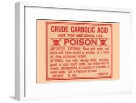 Crude Carbolic Acid - Not For Medicinal Use - Poison-null-Framed Art Print