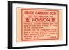 Crude Carbolic Acid - Not For Medicinal Use - Poison-null-Framed Art Print