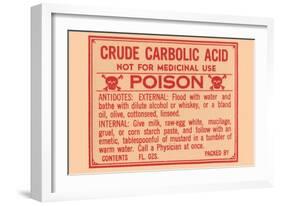 Crude Carbolic Acid - Not For Medicinal Use - Poison-null-Framed Art Print