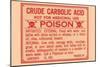 Crude Carbolic Acid - Not For Medicinal Use - Poison-null-Mounted Art Print