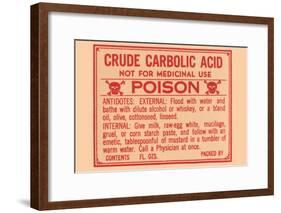 Crude Carbolic Acid - Not For Medicinal Use - Poison-null-Framed Art Print