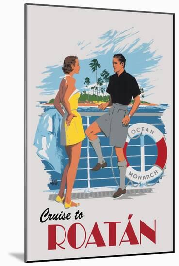 Cruise to Roatan Vintage Poster-Lantern Press-Mounted Art Print