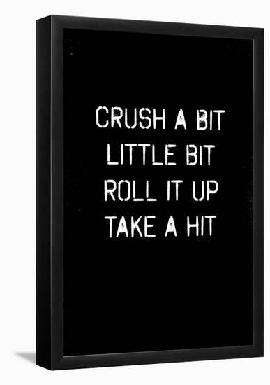 Crush A Bit-null-Framed Poster