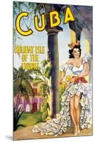 Cuba, Holiday Isle of the Tropics-null-Mounted Premium Giclee Print