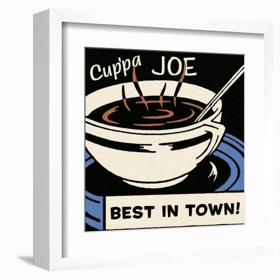 Cup'pa Joe Best in Town-null-Framed Art Print