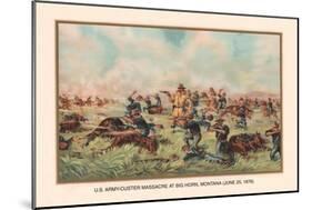 Custer Massacre at Big Horn, Montan June 25, 1876-Arthur Wagner-Mounted Art Print