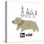 Cute Bear with the Inscription - Be Wild Surrounded by Wild Nature. Vector Illustration Isolated On-olga Agureeva-Stretched Canvas