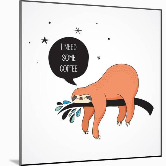 Cute Hand Drawn Sloths, Funny Vector Illustrations, Poster and Greeting Card-Marish-Mounted Art Print