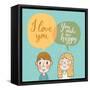 Cute Vector Card with Boy and Girl in Love. Romantic Background with I Love You Lettering. You Make-smilewithjul-Framed Stretched Canvas