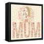 Cute Vector Card with Mother and Child. Word MUM Made of Flowers, Birds and Leafs. Mothers Day Post-smilewithjul-Framed Stretched Canvas