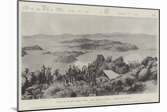 Cutting Off the Boers' Retreat, General French's Remarkable Position at Colesberg, from Coles Kop-Frederic Villiers-Mounted Giclee Print