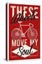 Cycling Moves My Soul - Screenprint Style-Lantern Press-Stretched Canvas
