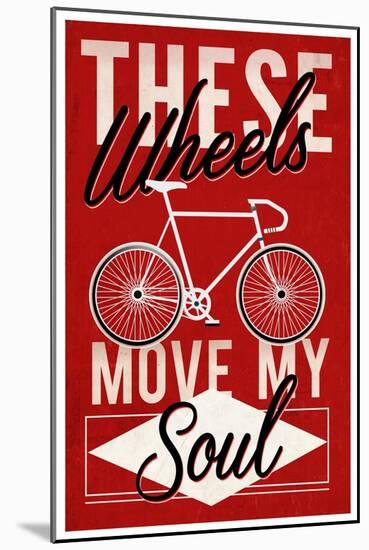 Cycling Moves My Soul - Screenprint Style-Lantern Press-Mounted Art Print