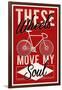 Cycling Moves My Soul - Screenprint Style-Lantern Press-Framed Art Print