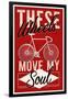 Cycling Moves My Soul - Screenprint Style-Lantern Press-Framed Art Print