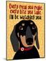 Dachshund Every Meal You Make-Ginger Oliphant-Mounted Art Print