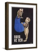 Dad, Do Not Drink, 1929-Dmitry Anatolyevich Bulanov-Framed Giclee Print