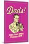 Dads Like Your Own Private ATM Funny Retro Poster-Retrospoofs-Mounted Poster