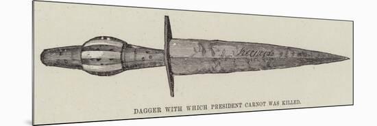 Dagger with Which President Carnot Was Killed-null-Mounted Premium Giclee Print