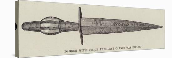 Dagger with Which President Carnot Was Killed-null-Stretched Canvas