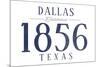 Dallas, Texas - Established Date (Blue)-Lantern Press-Mounted Art Print