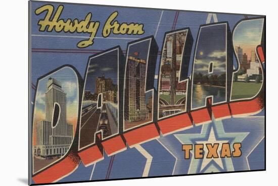 Dallas, Texas - Howdy From-Lantern Press-Mounted Art Print