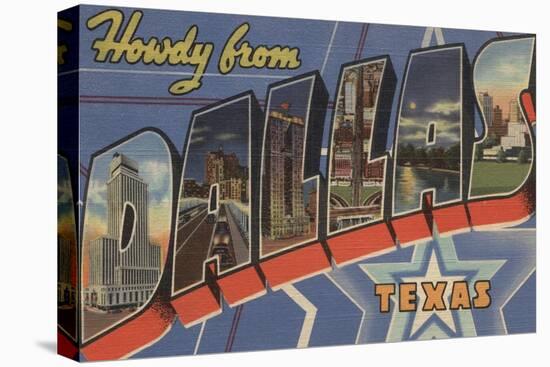 Dallas, Texas - Howdy From-Lantern Press-Stretched Canvas