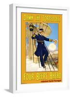 Damn the Torpedoes, Four Beers Ahead-null-Framed Art Print