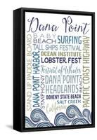 Dana Point, California - Typography-Lantern Press-Framed Stretched Canvas