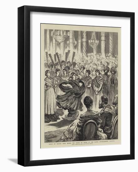 Dance of Nautch Girls before the Prince of Wales at the Native Entertainment, Calcutta-Joseph Nash-Framed Giclee Print