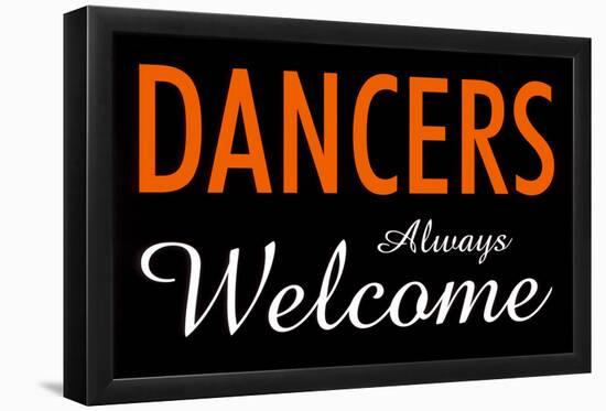 Dancers Always Welcome-null-Framed Poster