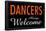 Dancers Always Welcome-null-Framed Poster