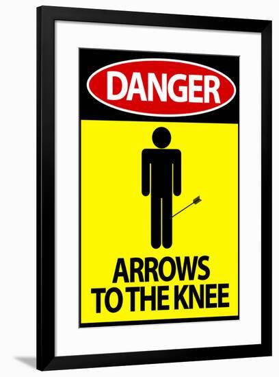 Danger - Arrows To The Knee Video Game Poster-null-Framed Poster