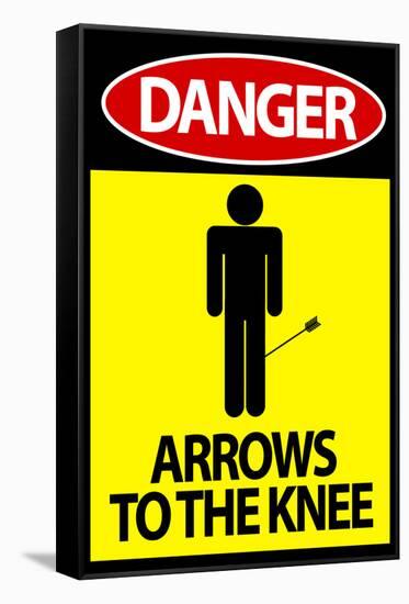 Danger - Arrows To The Knee Video Game Poster-null-Framed Stretched Canvas