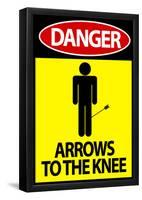 Danger Arrows To The Knee-null-Framed Poster